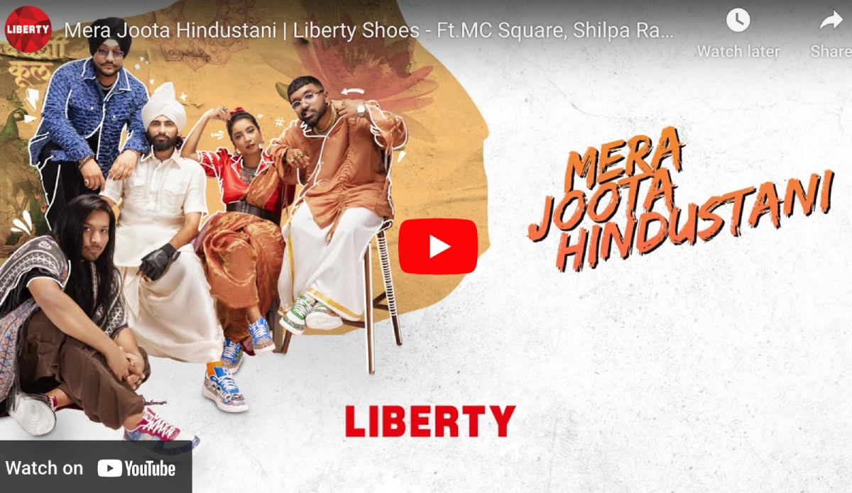 Liberty Shoes | Mera Joota Hindustani Ft.MC Square, Shilpa Rao, Riar Saab, Karan Kanchan & Killa K